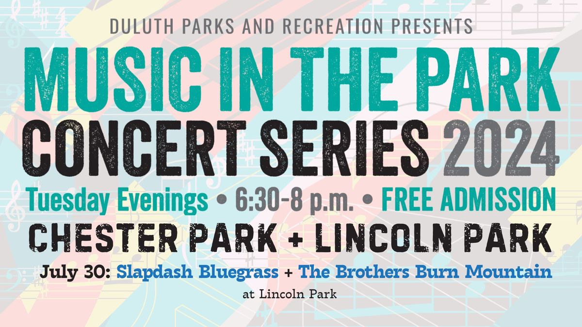 Music in the Park Concert Series: Slapdash Bluegrass and The Brothers Burn Mountain