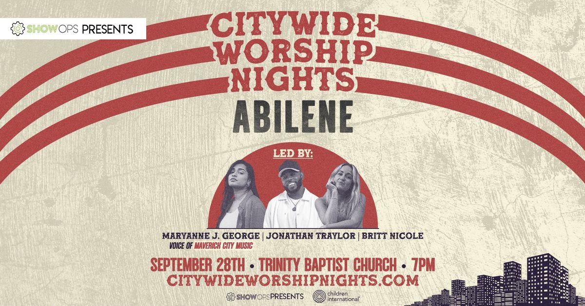 CITYWIDE WORSHIP NIGHTS: Abilene | Texas