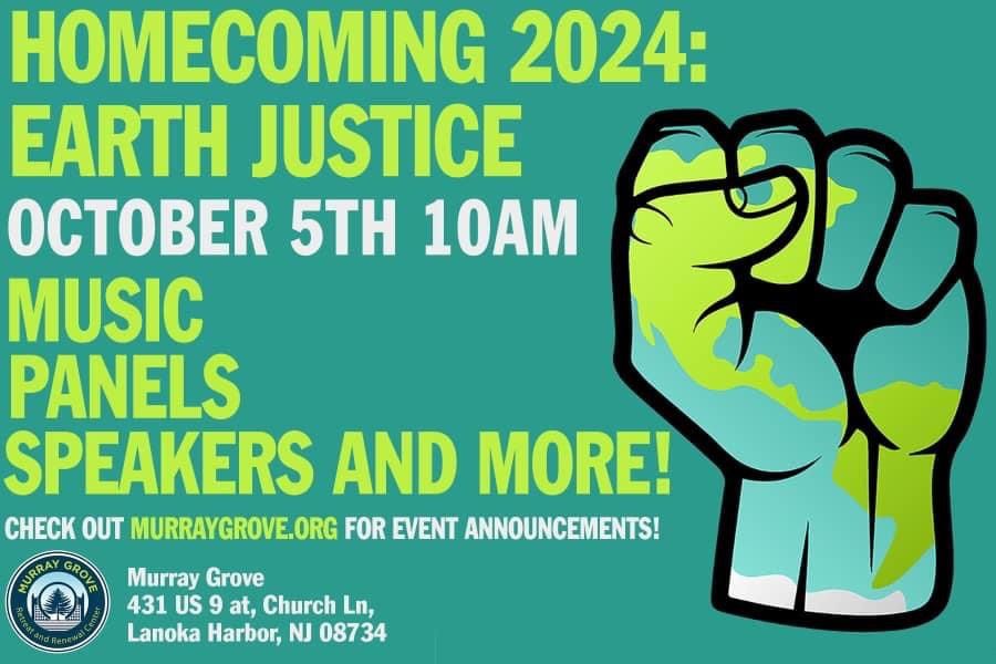 Murray Grove Homecoming 2024: Earth Justice!