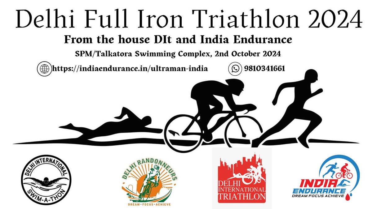 Delhi Full Iron Triathlon 2024 from the makers of DIT