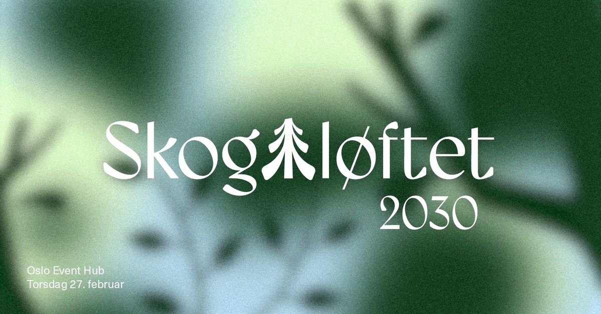 Skogl\u00f8ftet 2030