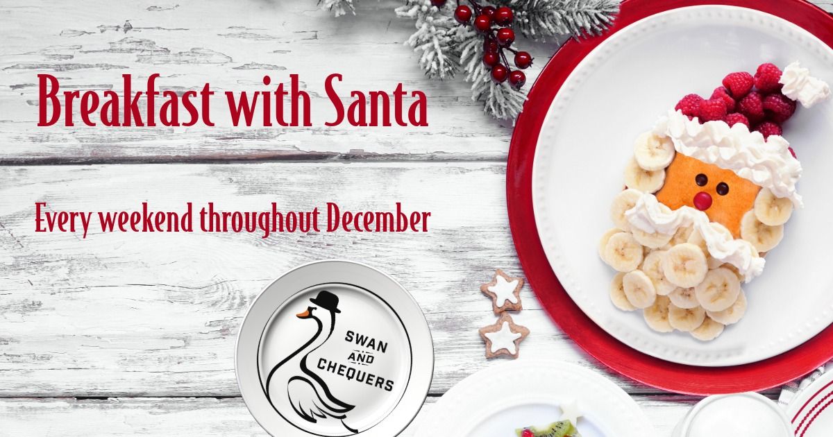 Breakfast with Santa at the Swan & Chequers