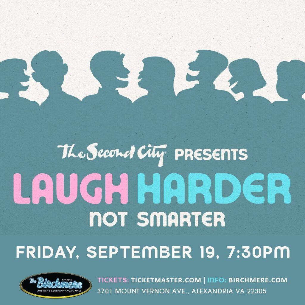 Laugh Harder Not Smarter at Birchmere