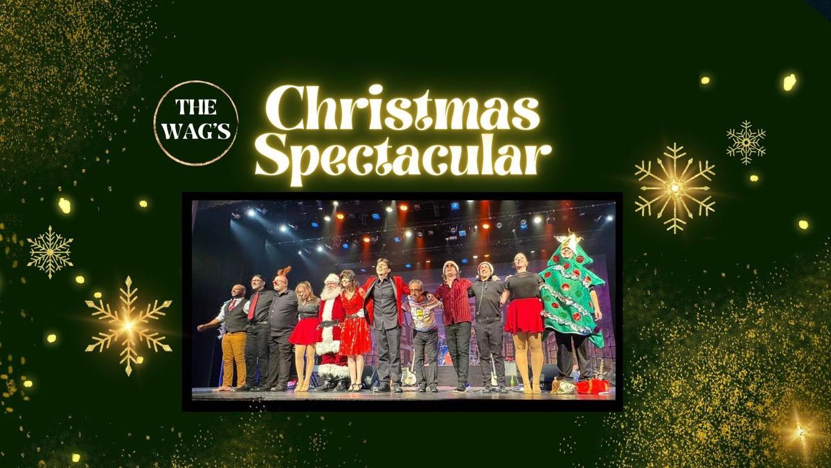 The Wag's Christmas Spectacular at The Strand Theater