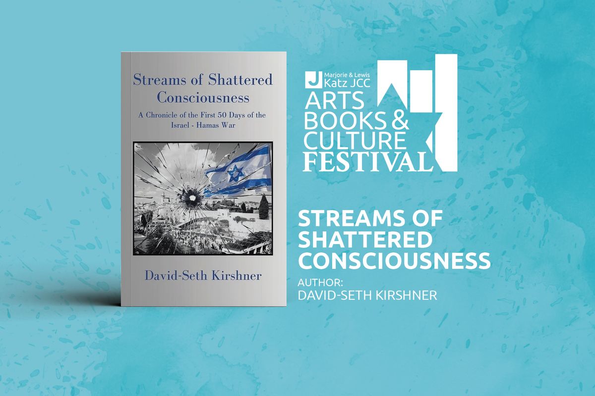 "Streams of Shattered Consciousness", Author & Rabbi, David-Seth Kirshner