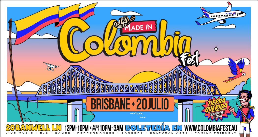 BRISBANE Colombian Independence Day - MADE IN COLOMBIA FEST