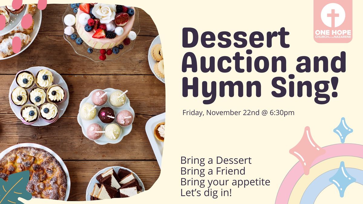 Dessert Auction and Hymn Sing