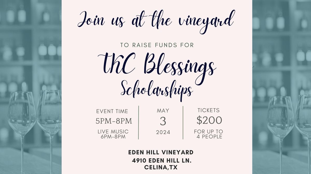 A Night at the Vineyard - TKC Blessings Scholarship Fundraiser 