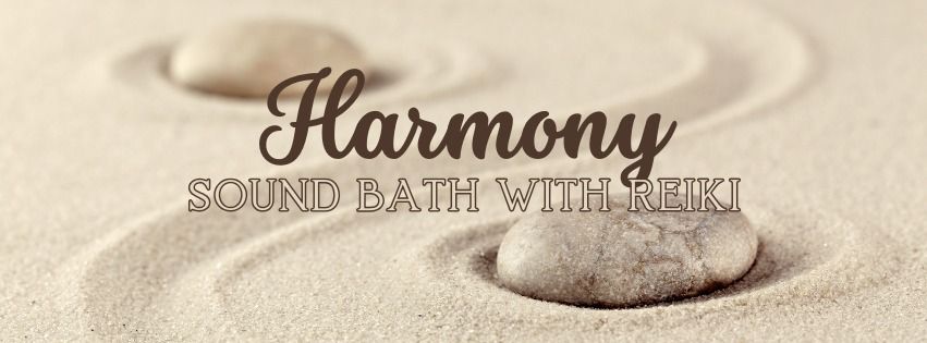 Harmony Sound Bath W\/ Reiki for 222