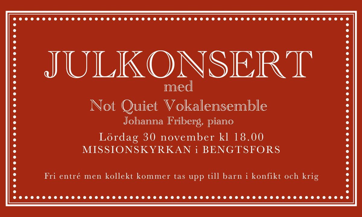 JULKONSERT med Not Quiet Vokalensemble