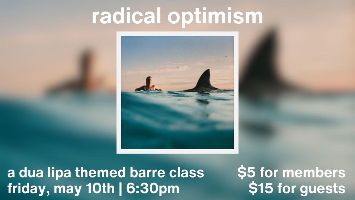 Radical Optimism: A Dua Lipa Themed Barre Class
