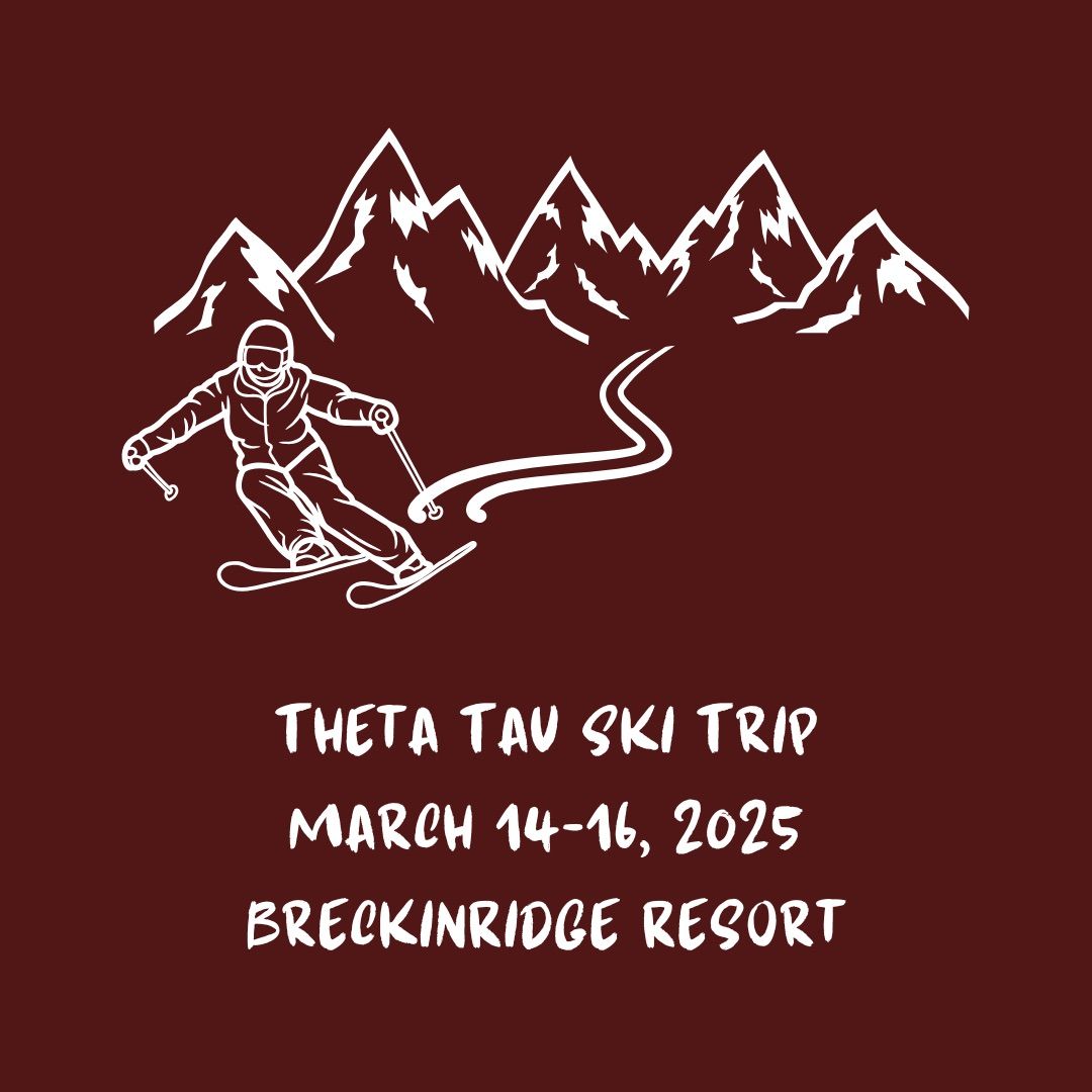 Theta Tau on the Slopes: 3\/14-3\/16