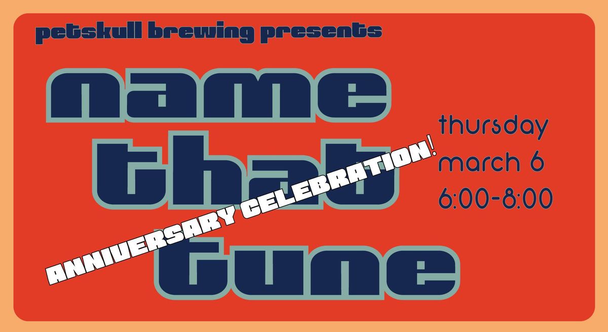 Name That Tune Anniversary Celebration!