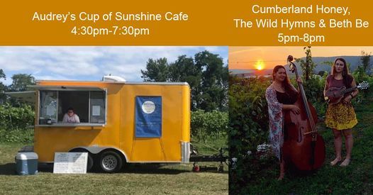 Food Truck: Audrey's Cup Of Sunshine & Live Music: Cumberland Honey, Wild Hymns & Beth Be