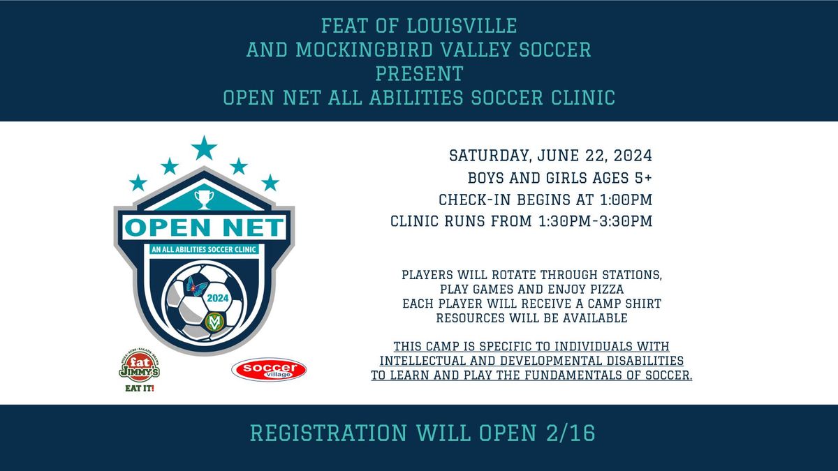 FEAT of Louisville  and Mockingbird Valley Soccer Present  Open Net All Abilities Soccer Clinic 