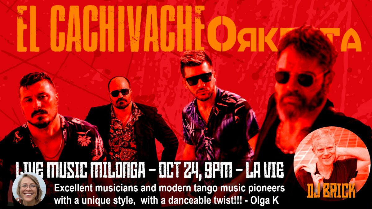 El Cachivache - Live Music Milonga