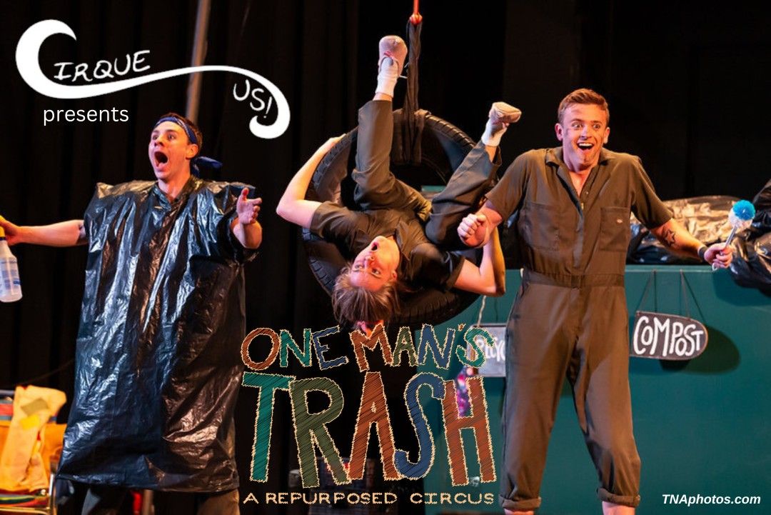 Cirque Us "One Man's Trash"