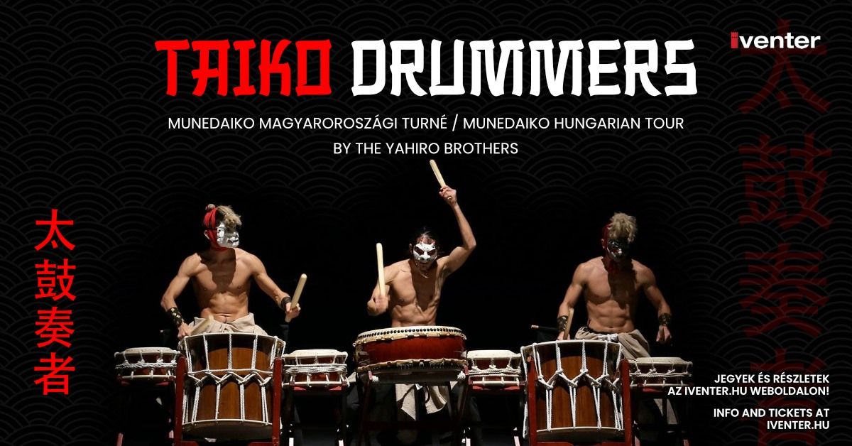 Taiko Drummers - MUNEDAIKO (IT) koncert \/\/ SZOMBATHELY \/\/ 01.15.