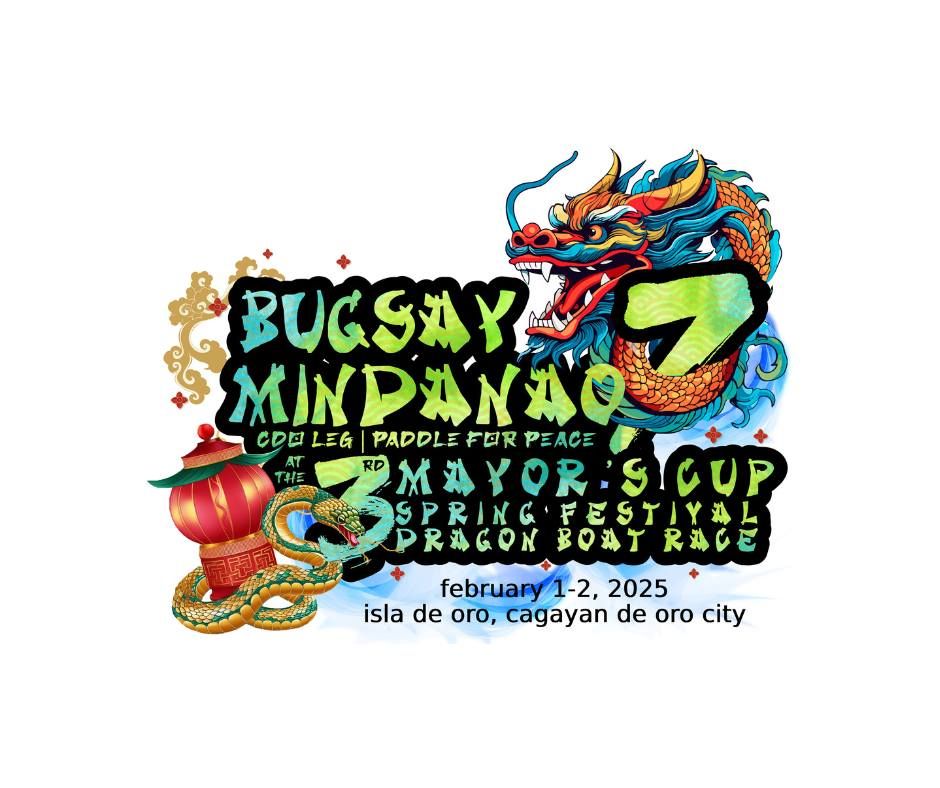 Bugsay Mindanao 7: Paddle for Peace at the 3rd Mayor's Cup Spring Festival Dragon Boat Race