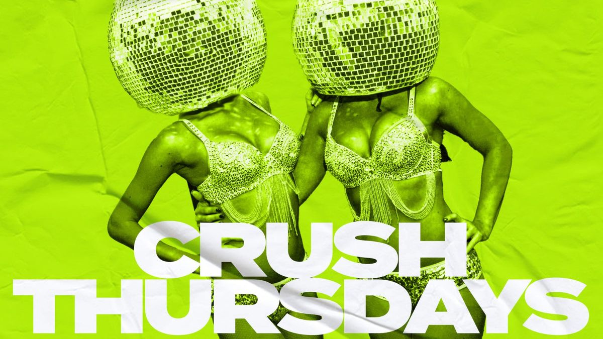 CRUSH THURSDAYS @ LABYRINTH