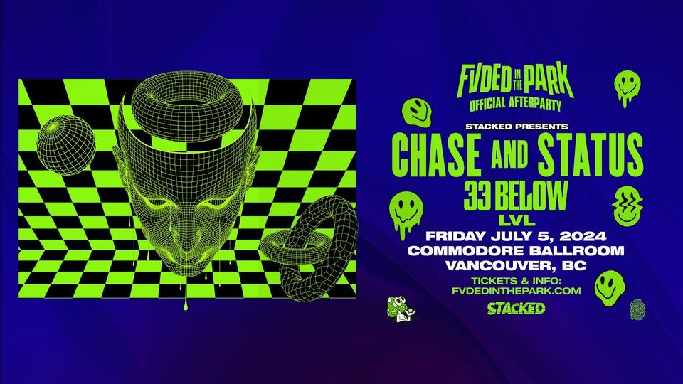 Chase & Status + 33 Below - Official FVDED Afterparty - Day 1