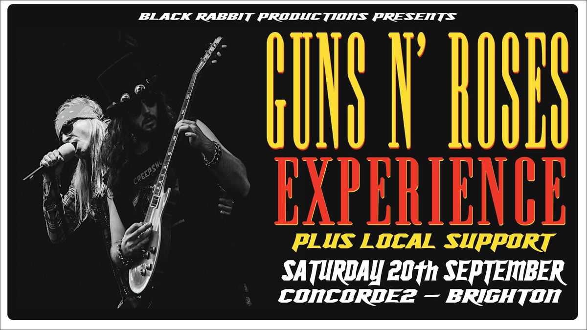 Guns N' Roses Experience + Local Support