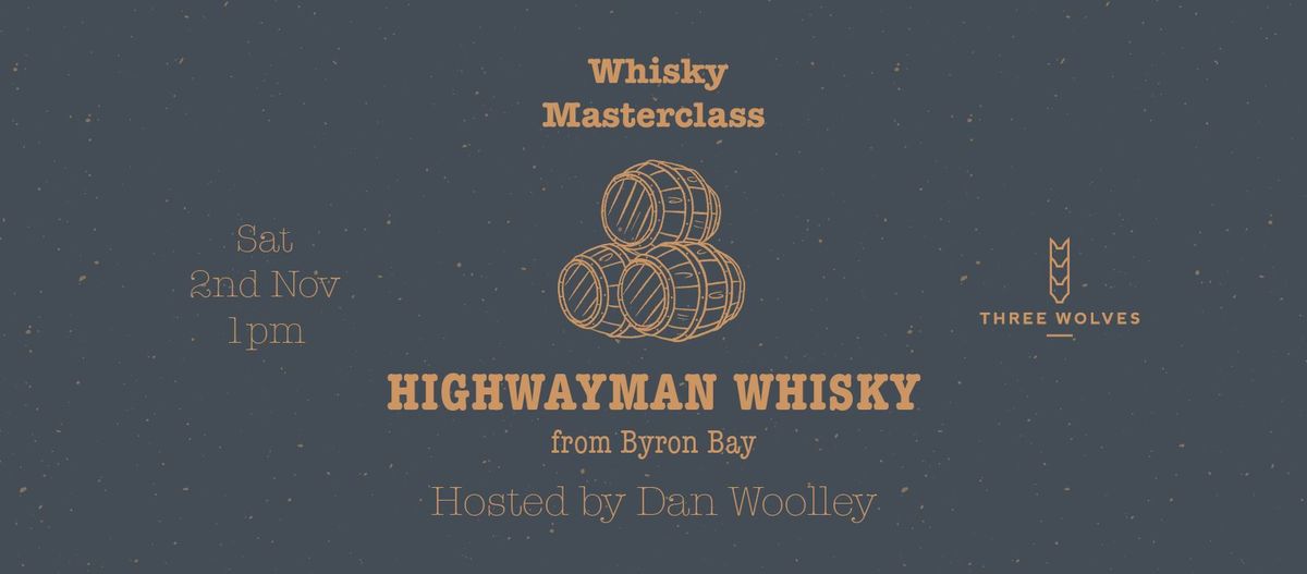 Highwayman Whisky Masterclass