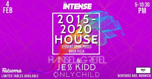 INTENSE EVENTS: 2015-2020 HOUSE