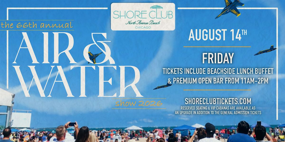 Air & Water Show Viewing Party - (Friday Preview | 8\/14)