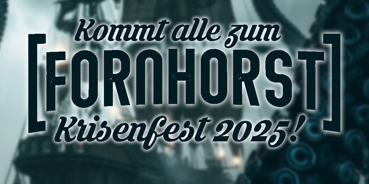 Das Fornhorst-Krisenfest 2025