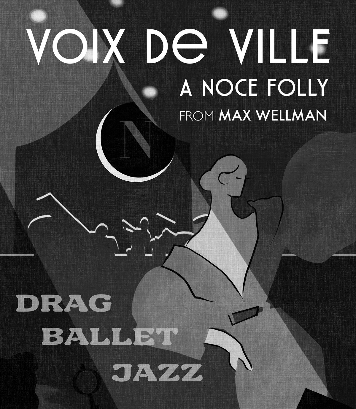 Voix de Ville: A Noce Folly From Max Wellman