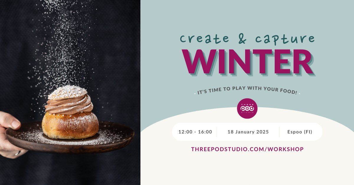 Create & Capture: WINTER - Creative Workshop in Espoo