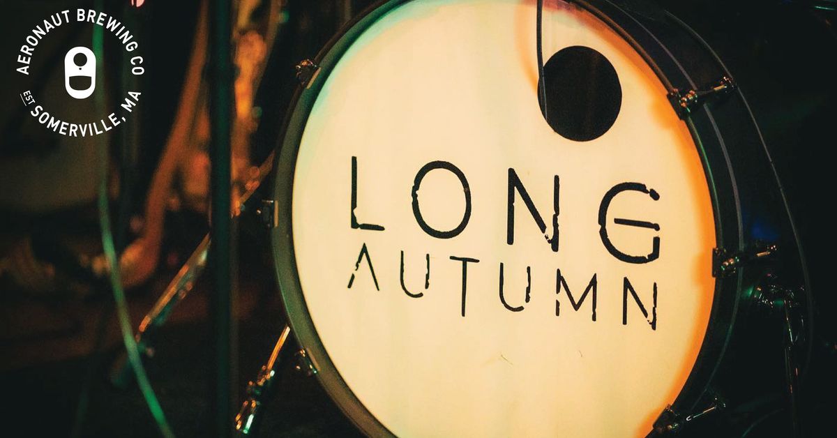 Long Autumn at Aeronaut Somerville