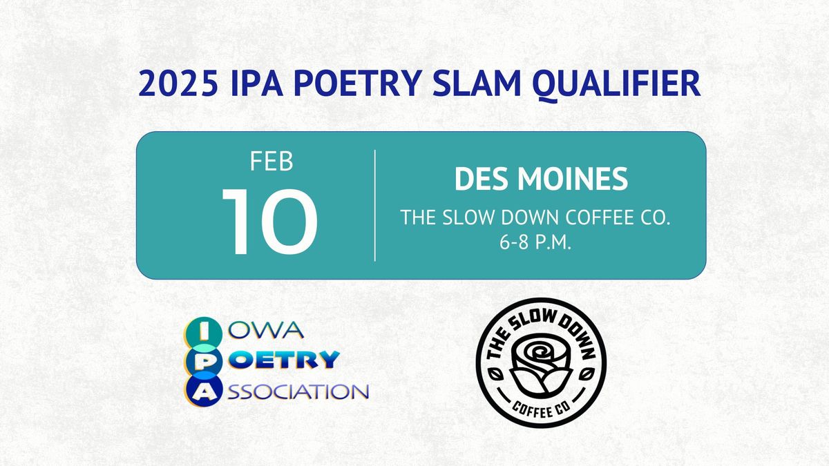 Iowa Poetry Association Poetry Slam - DSM Qualifier