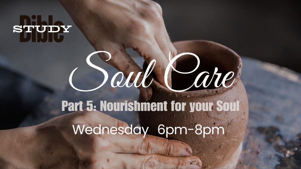 PM Bible Study: Nourishment for your Soul