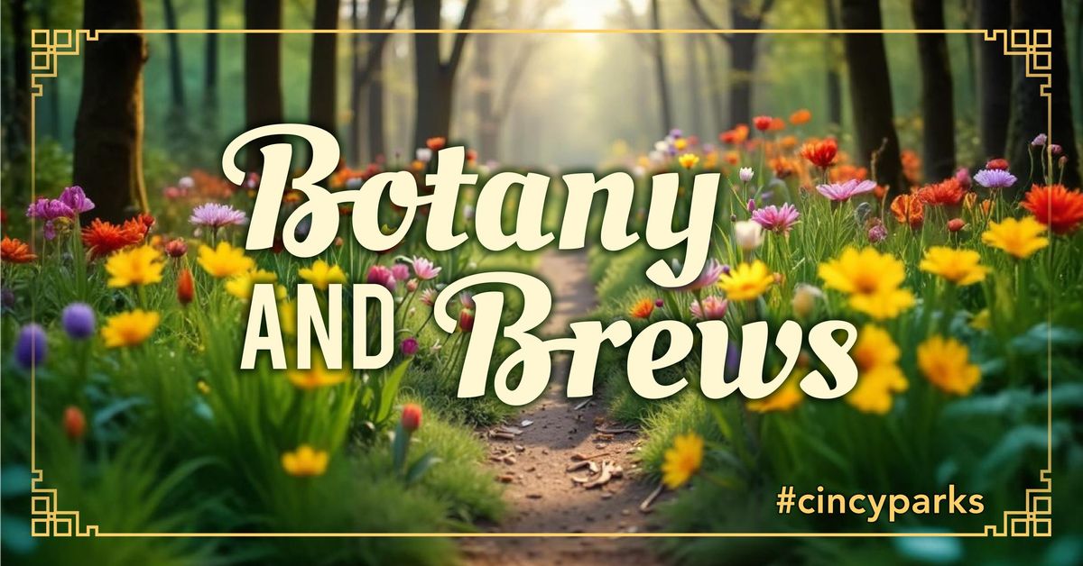 Botany and Brews