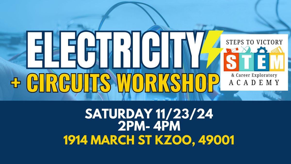 ELECTRITICY + CIRCUITS WORKSHOP FOR KZOO YOUTH