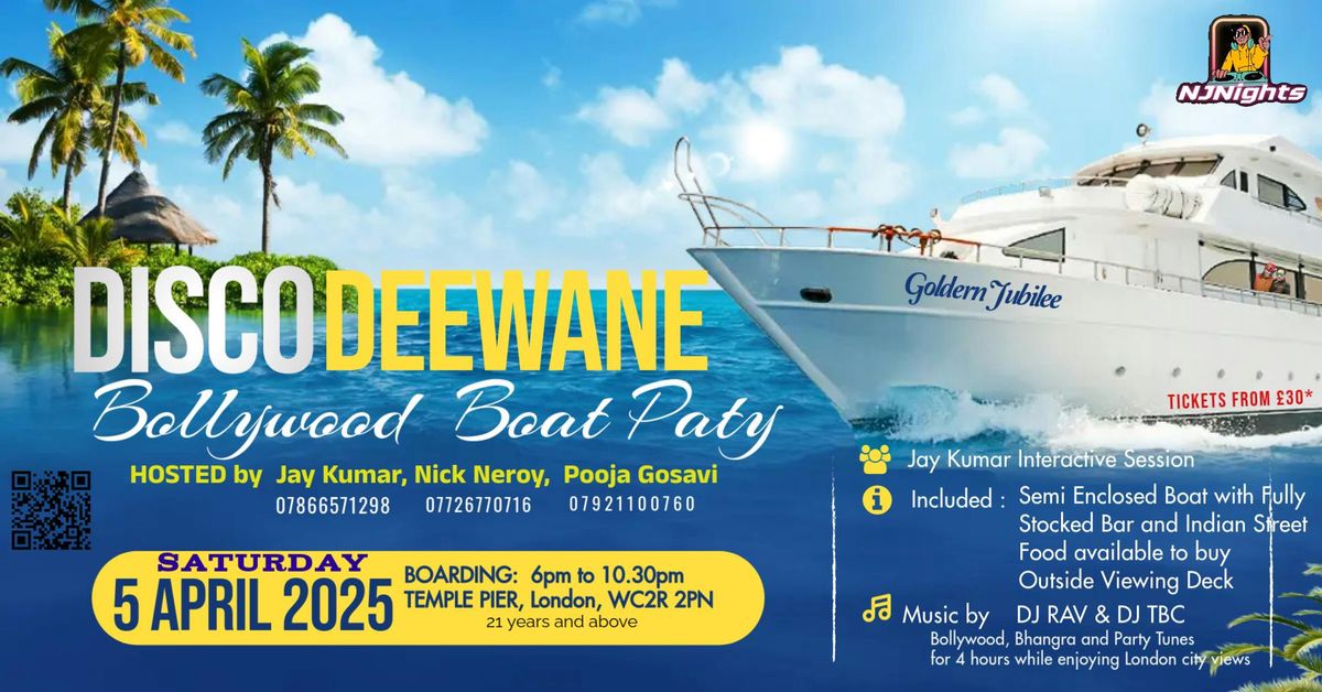 DISCO DEEWANE BOLLYWOOD BOAT PARTY on Saturday 5th April 2025 at 6pm