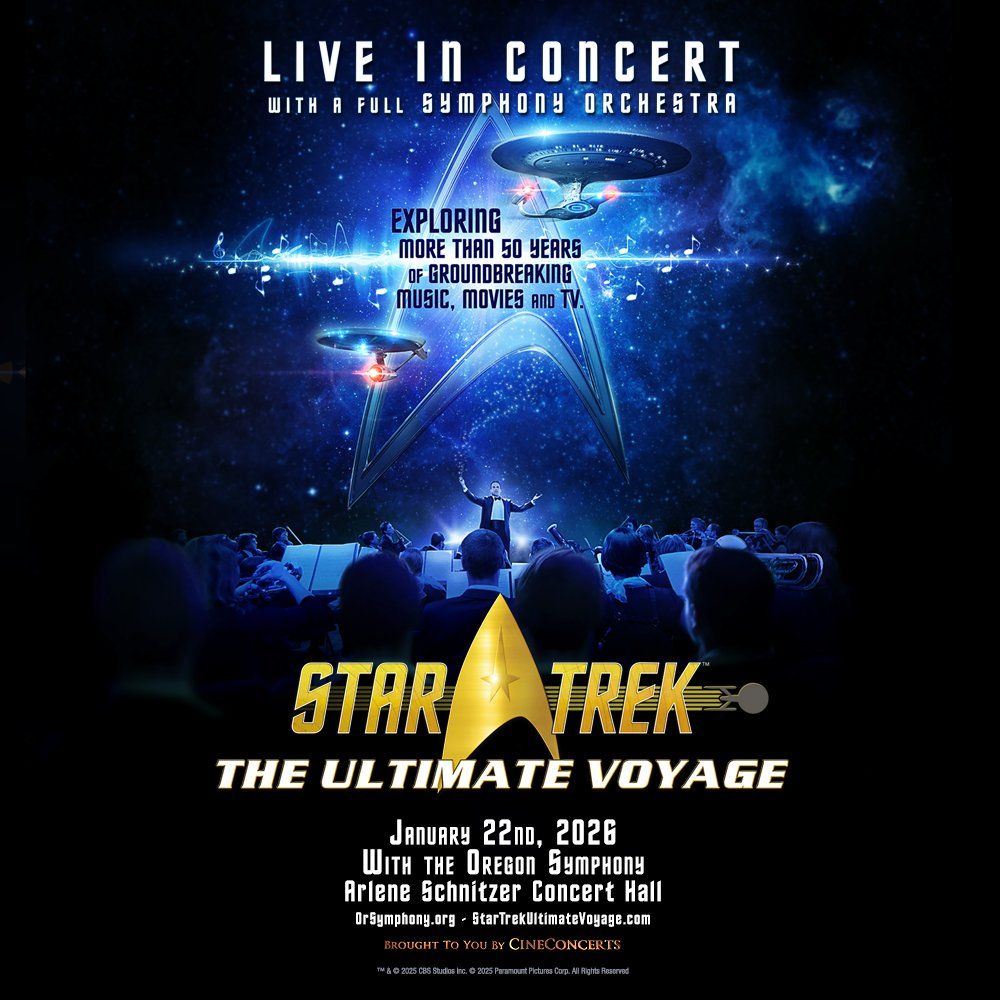 Oregon Symphony - Star Trek: The Ultimate Voyage at Arlene Schnitzer Concert Hall