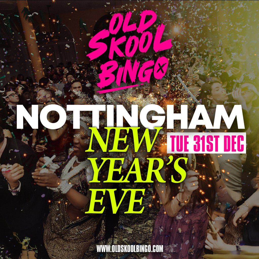 Old Skool Bingo NYE Nottingham