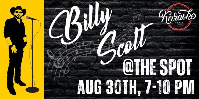 Karaoke Night with Billy Scott @TheSpot