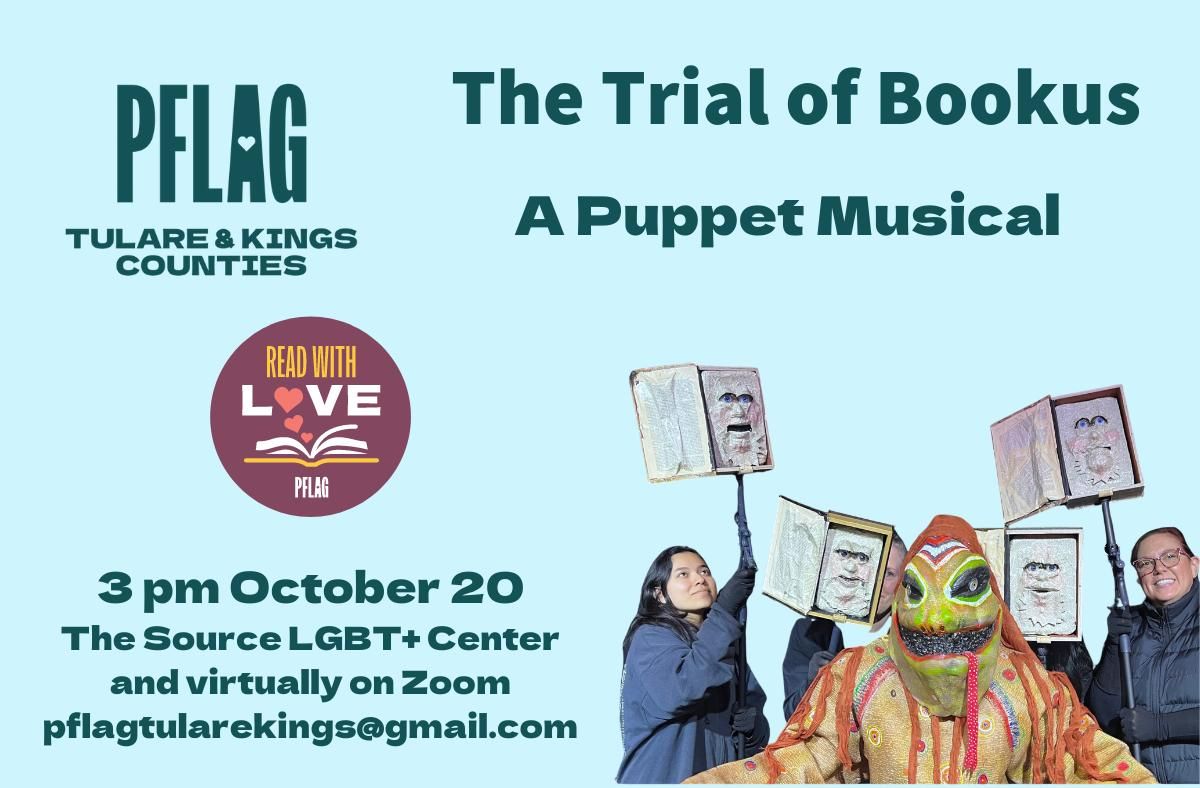 PFLAG Tulare & Kings Counties Presents: The Trial of Bookus: A Puppet Musical