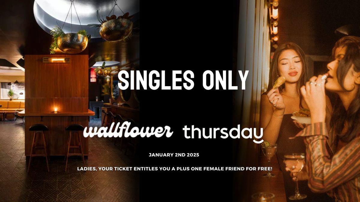 Thursday | Wallflower | New York