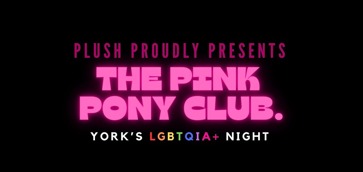 The Pink Pony Club - LGBTQIA+ Night