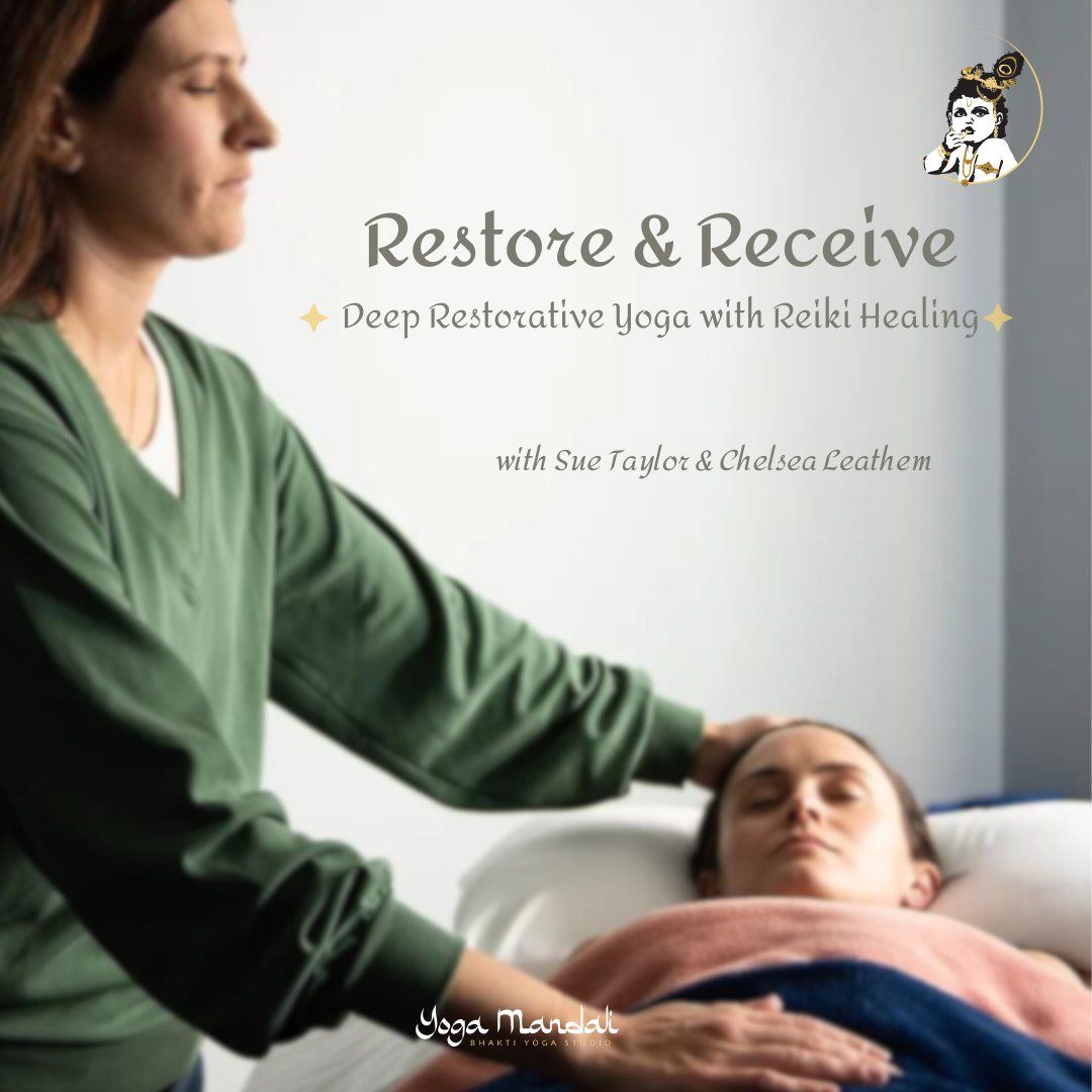 Restore & Receive: Deep Restorative Yoga with Reiki Healing