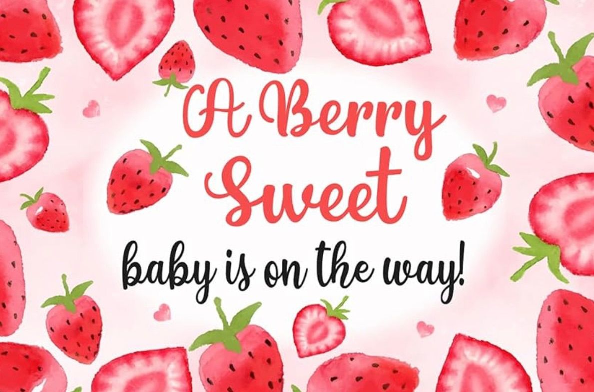 A Berry Sweet Baby is on the way !!\ud83c\udf53\ud83c\udf53