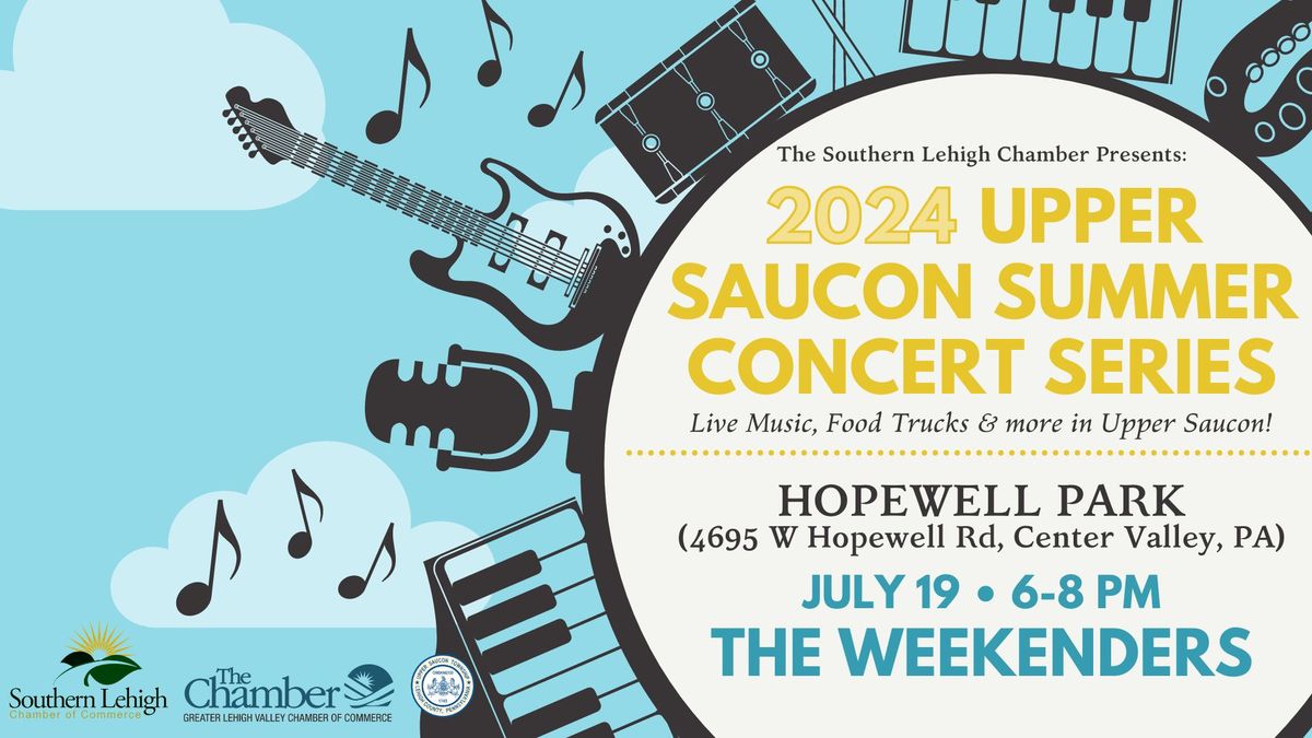 The Weekenders - Upper Saucon Township's Summer Concert Series w\/ Southern Lehigh Chamber 