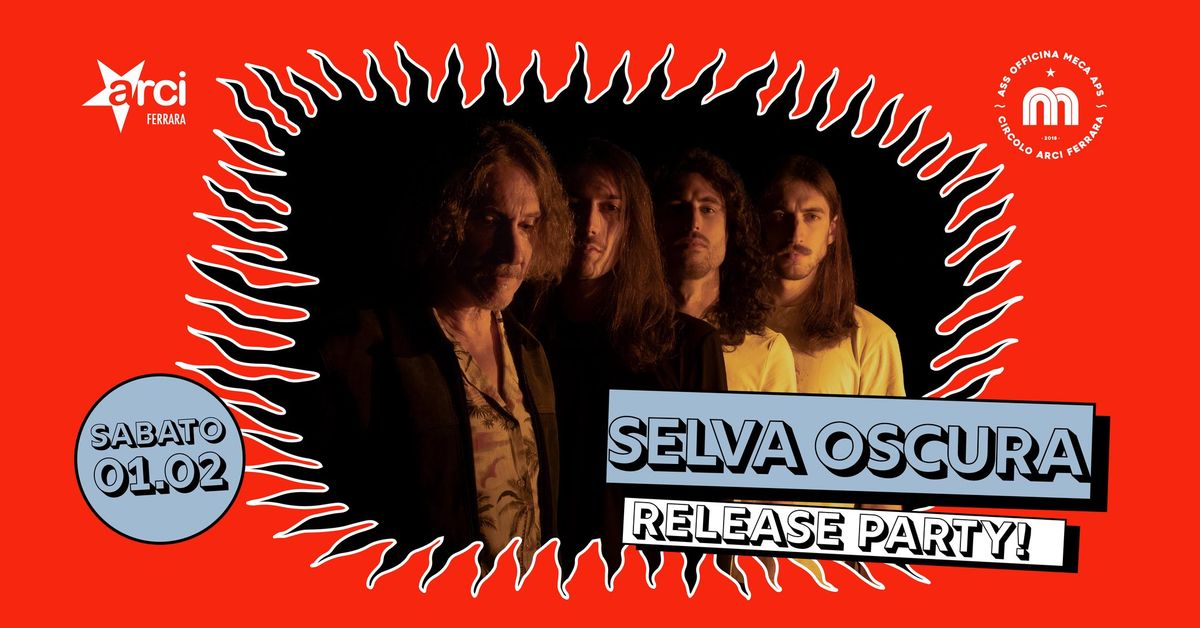 01.02 | Selva Oscura - RELEASE PARTY a Officina MECA!