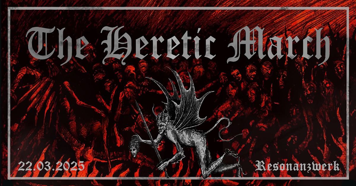 The Heretic March - Vol. III