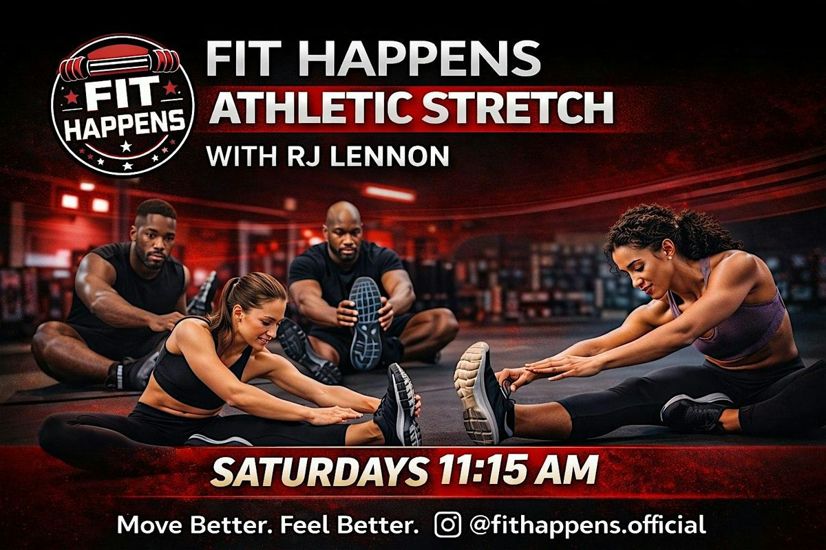 Fit Happens Athletic Stretch with RJ Lennon